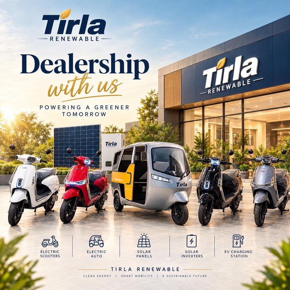 Dealership with Tirla Renewable - electric scooters, electric auto, solar panels, solar inverters and EV charging